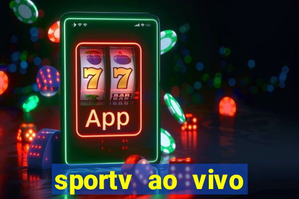 sportv ao vivo mega canais